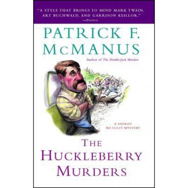 The Huckleberry Murders, Patrick F. McManus (Author)