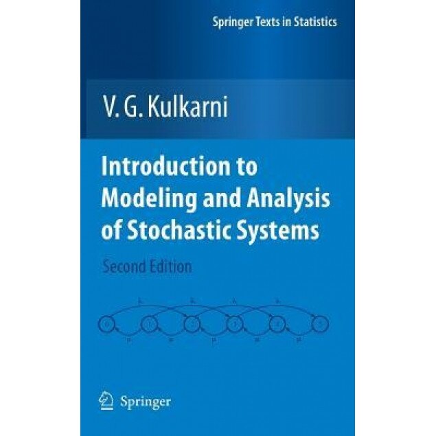 Introduction to Modeling and Analysis of Stochastic Systems, V. G. Kulkarni (Author)