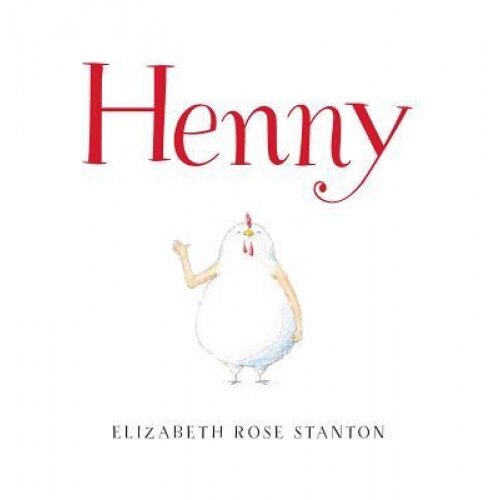 Henny, Elizabeth Rose Stanton (Author)