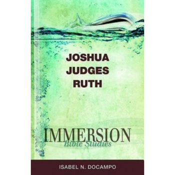 Joshua, Judges, Ruth, Isabel N. Docampo (Author) Joshua, Judges, Ruth, Isabel N. Docampo (Author)