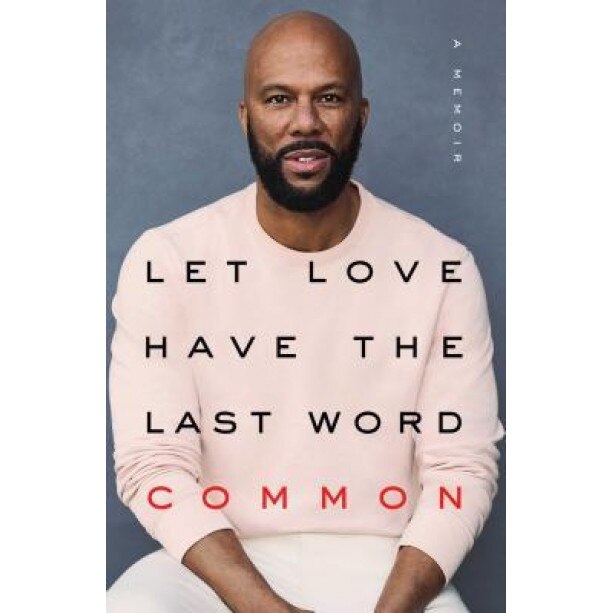 How We Love Is How We Live, Common (Author)