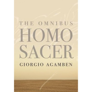 The Omnibus Homo Sacer, Giorgio Agamben (Author) The Omnibus Homo Sacer, Giorgio Agamben (Author)