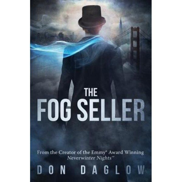 The Fog Seller: A San Francisco Mystery, Don Daglow (Author)
