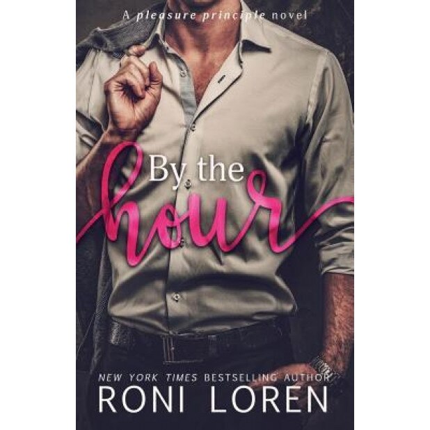By the Hour, Roni Loren (Author)