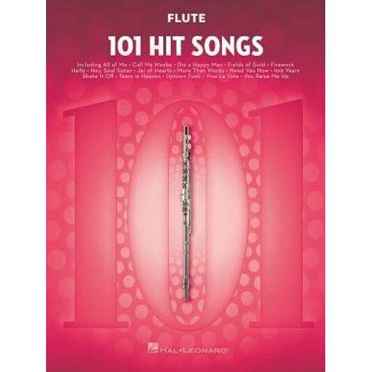 101 Hit Songs: For Flute, Hal Leonard Corp