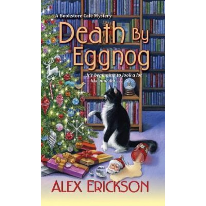 Death by Eggnog, Alex Erickson (Author)