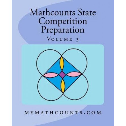 Mathcounts State Competition Preparation Volume 3, Yongcheng Chen (Author)