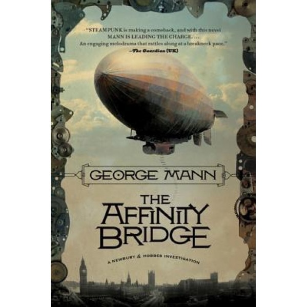 The Affinity Bridge, George Mann