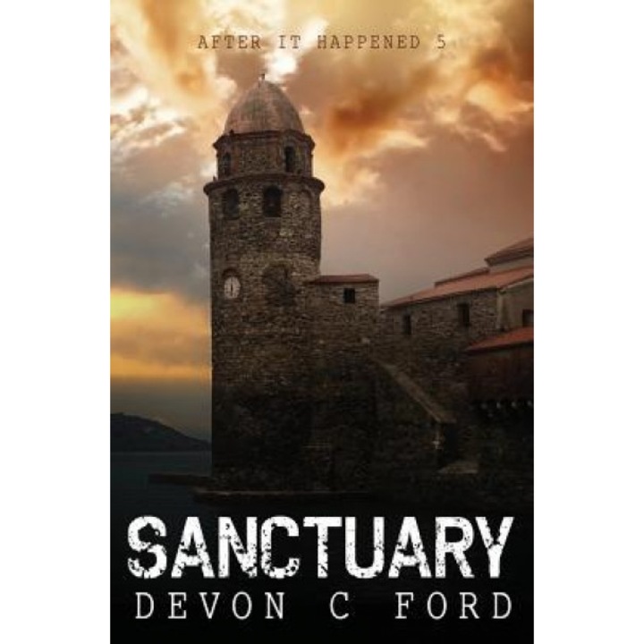 After It Happened: Sanctuary, Devon C. Ford (Author)