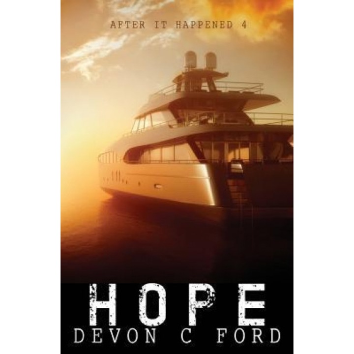 After It Happened: Hope, Devon C. Ford (Author)