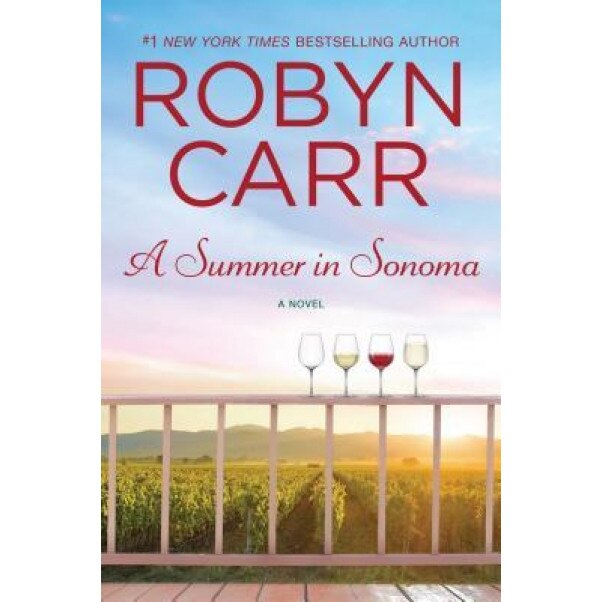 A Summer in Sonoma, Robyn Carr (Author)