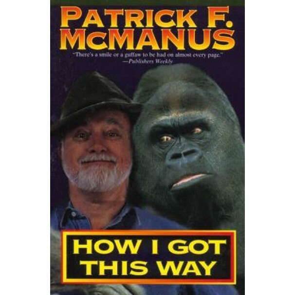 How I Got This Way, Patrick F. McManus