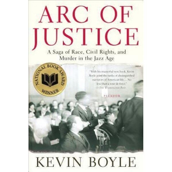 Arc of Justice, Kevin Boyle