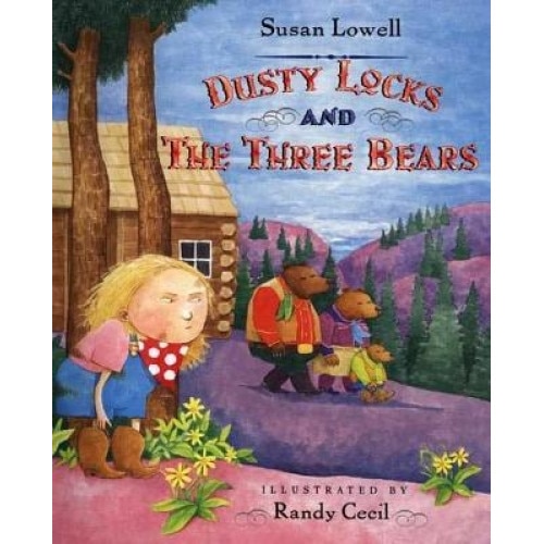 Dusty Locks and the Three Bears, Susan Lowell