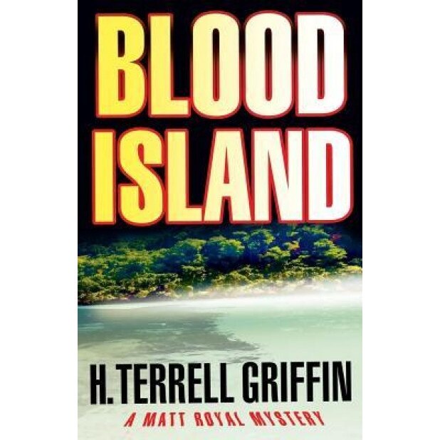 Blood Island, H. Terrell Griffin