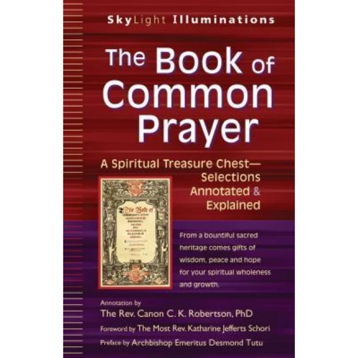 The Book of Common Prayer: A Spiritual Treasure Chest--Selections Annotated & Explained, C. K. Robertson (Commentaries by)