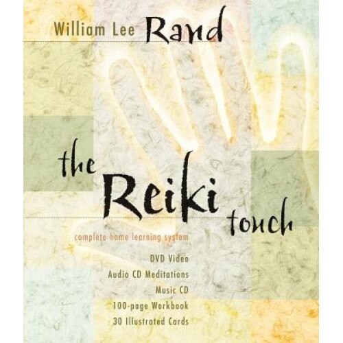 The Reiki Touch: Complete Home Learning System [With 30 Illustrated Cards and CD Mediations & Music CD and DVD Video], William Lee Rand