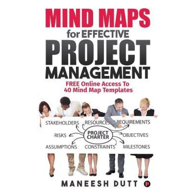 Mind Maps for Effective Project Management, Maneesh Dutt (Author)