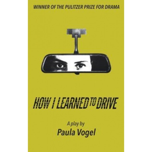 How I Learned to Drive (Stand-Alone Tcg Edition), Paula Vogel (Author)