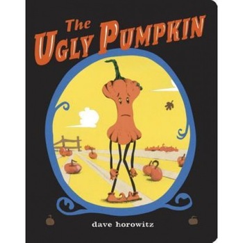 The Ugly Pumpkin, Dave Horowitz (Author) The Ugly Pumpkin, Dave Horowitz (Author)