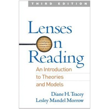 Lenses on Reading: An Introduction to Theories and Models, Diane H. Tracey (Author) Lenses on Reading: An Introduction to Theories and Models, Diane H. Tracey (Author)
