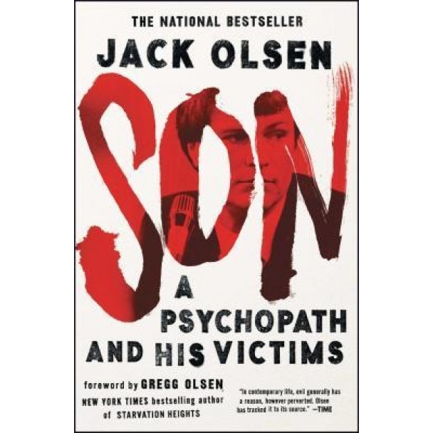 Son: A Psychopath and His Victims, Jack Olsen (Author)