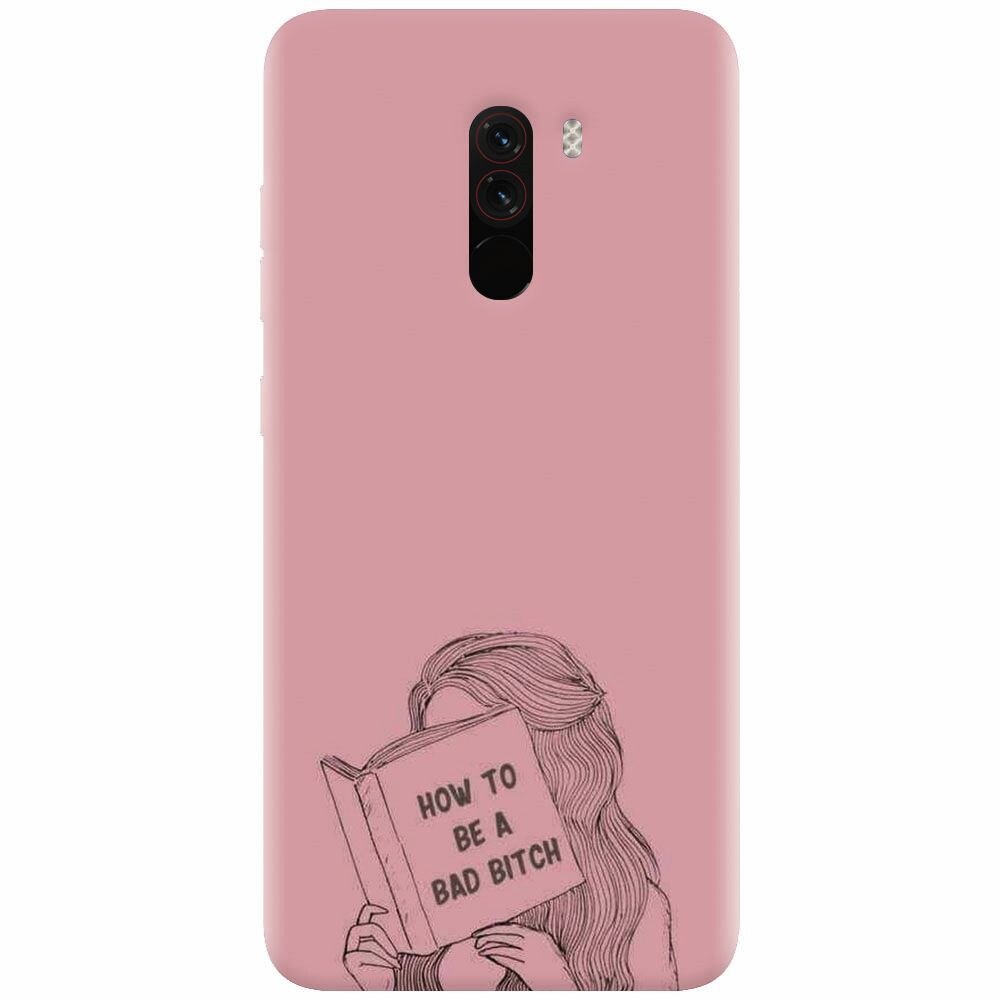 Husa silicon pentru Xiaomi Pocophone F1, How To Be A Bad