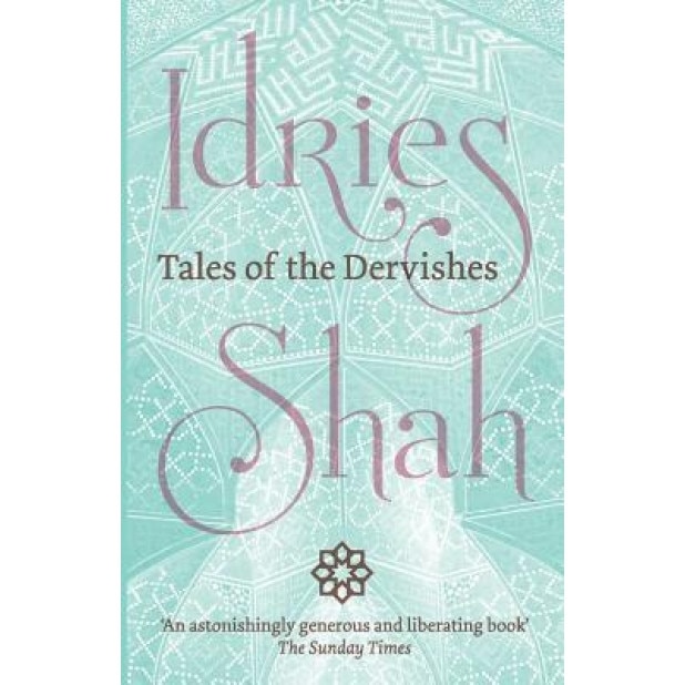 Tales of the Dervishes, Idries Shah (Author)
