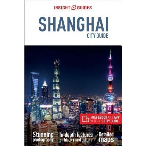 Insight Guides City Guide Shanghai, Insight Guides (Author)