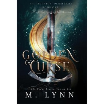 Golden Curse, M. Lynn (Author) Golden Curse, M. Lynn (Author)
