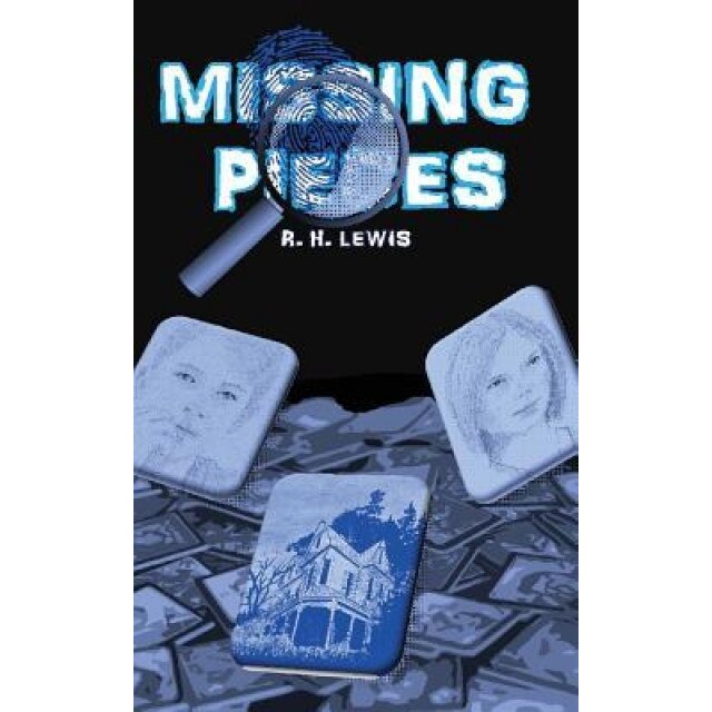 Missing Pieces, R. H. Lewis (Author)