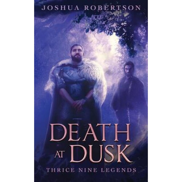 Death at Dusk, Joshua Robertson (Author)