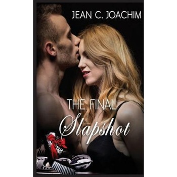 The Final Slapshot, Jean C. Joachim (Author) The Final Slapshot, Jean C. Joachim (Author)