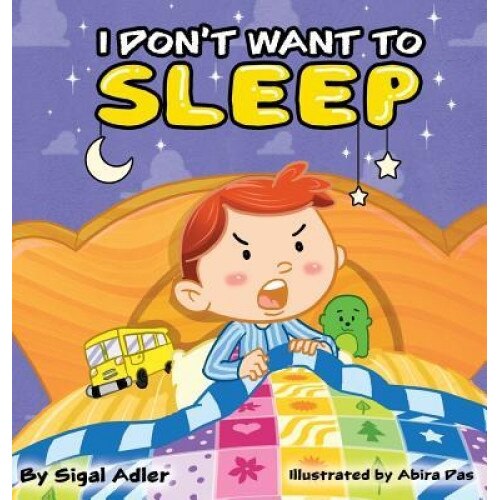 I Don't Want to Sleep, Sigal Adler (Author)