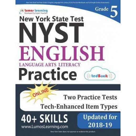 New York State Test Prep: Grade 5 English Language Arts Literacy (Ela) Practice Workbook and Full-Length Online Assessments: Nyst Study Guide, Lumos Learning (Author)