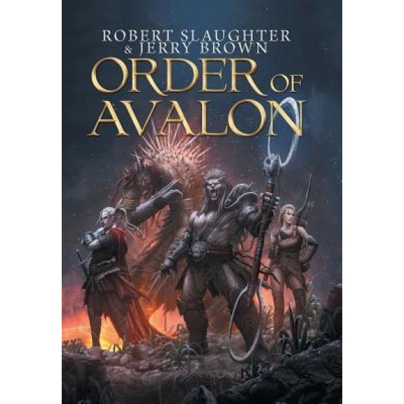Order of Avalon, Robert Slaughter (Author)
