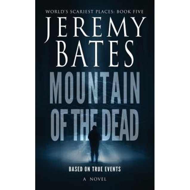 Mountain of the Dead, Jeremy Bates (Author)
