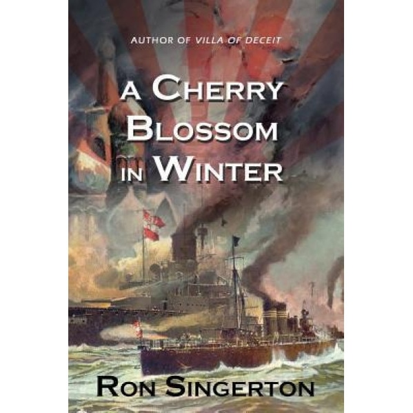 A Cherry Blossom in Winter, Ron Singerton (Author)