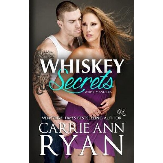 Whiskey Secrets, Carrie Ann Ryan (Author)