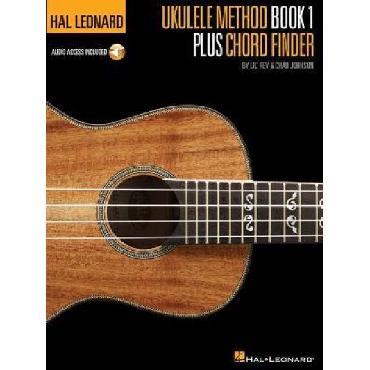 Hal Leonard Ukulele Method Book 1 Plus Chord Finder [With CD (Audio)], Lil' Rev (Author)