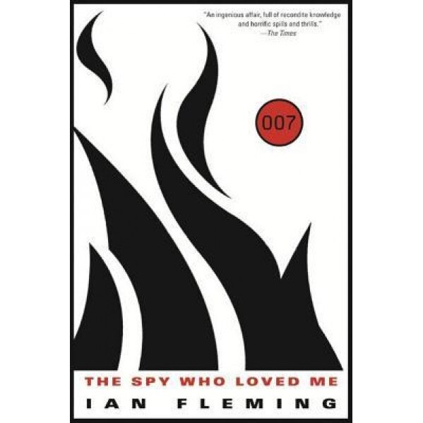 The Spy Who Loved Me, Ian Fleming (Author)