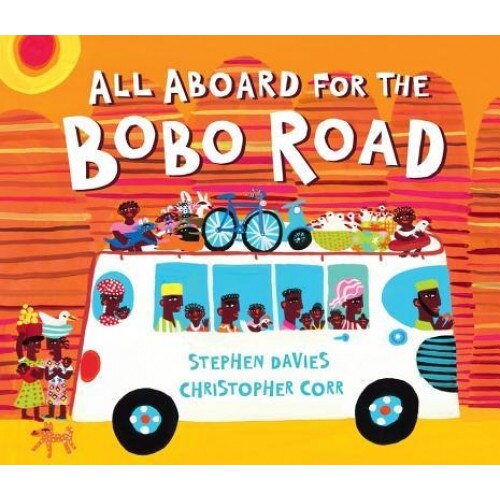 All Aboard for the Bobo Road, Stephen Davies (Author)
