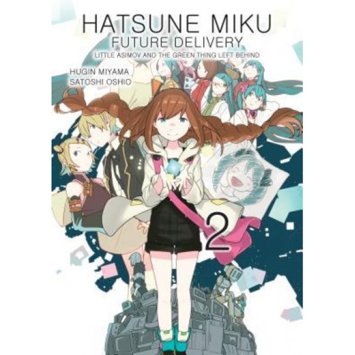 Hatsune Miku: Future Delivery Volume 2, Oshio Satoshi (Author)