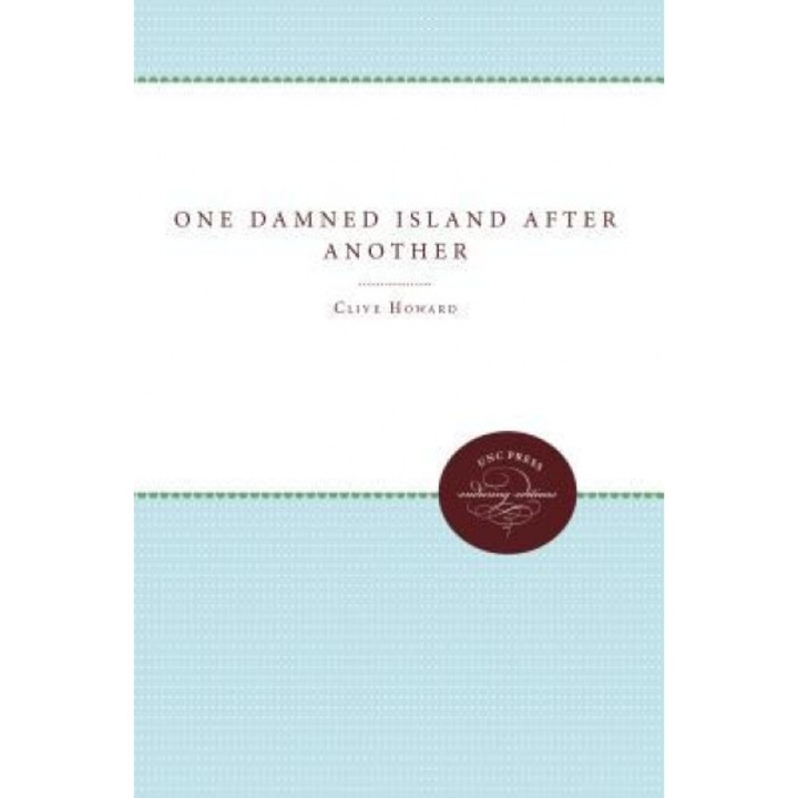 One Damned Island After Another, Clive Howard (Author)