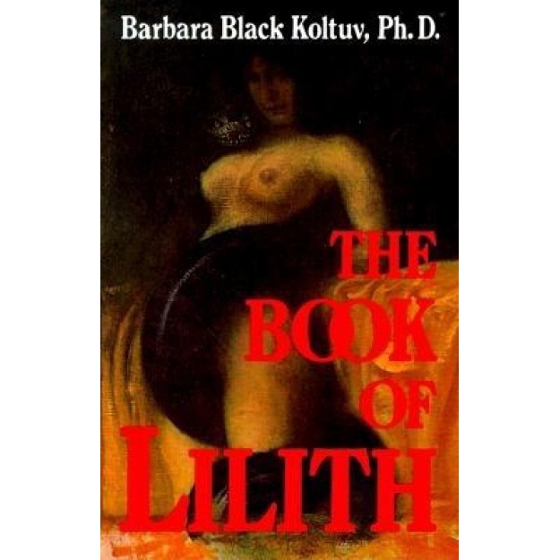 The Book of Lilith, Barbara Black Koltuv