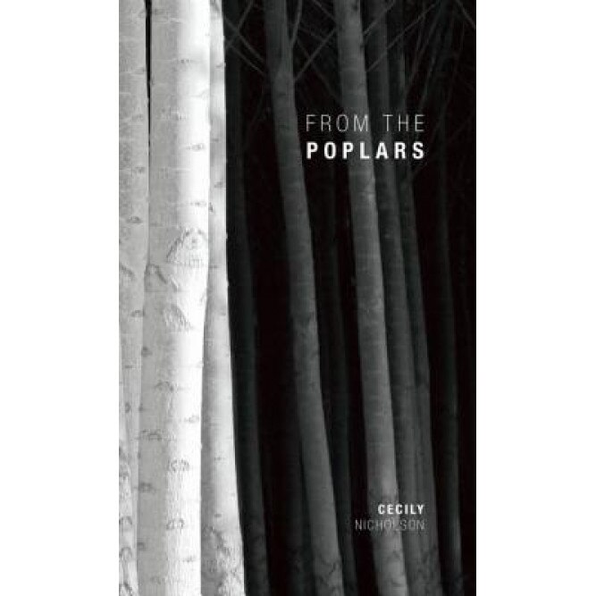 From the Poplars, Cecily Nicholson (Author)