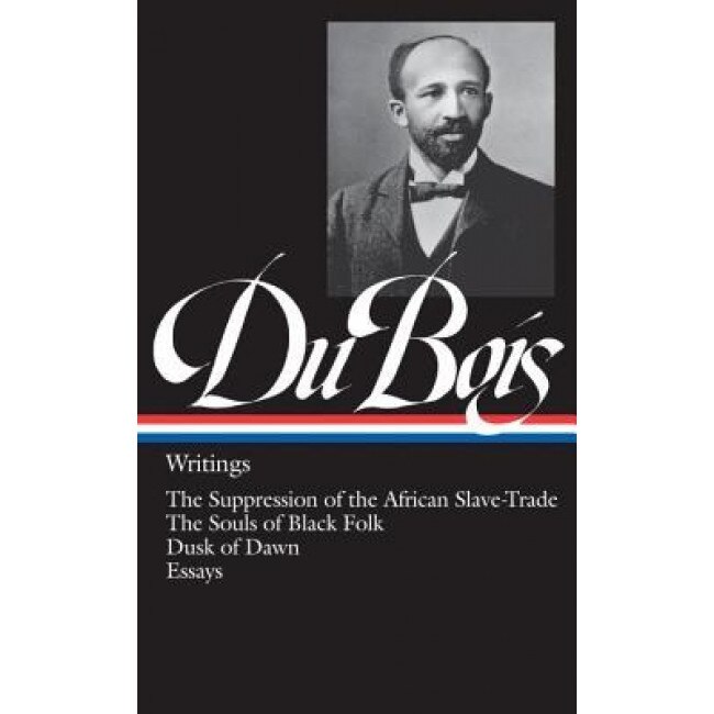 Du Bois: Writings, W. E. B. Du Bois (Author)