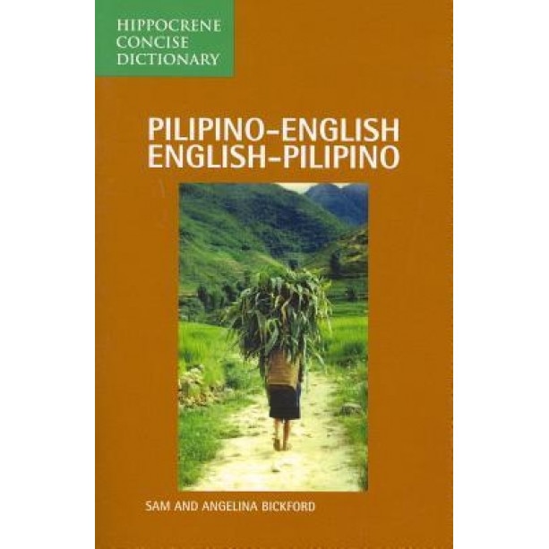Pilipino/English, English/Pilipino Concise Dictionary, Sam Bickford (Author)