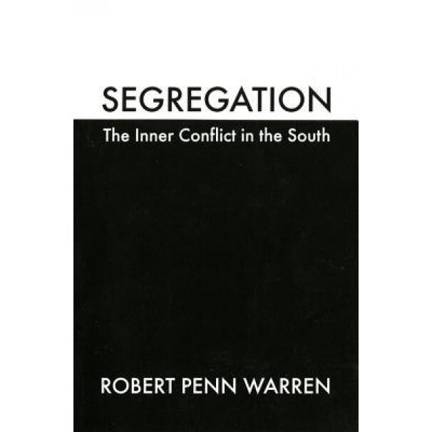 Segregation, Robert Penn Warren (Author)