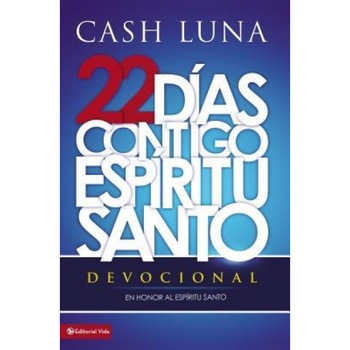 Contigo, Espiritu Santo = With You, Holy Spirit, Cash Luna (Author) Contigo, Espiritu Santo = With You, Holy Spirit, Cash Luna (Author)